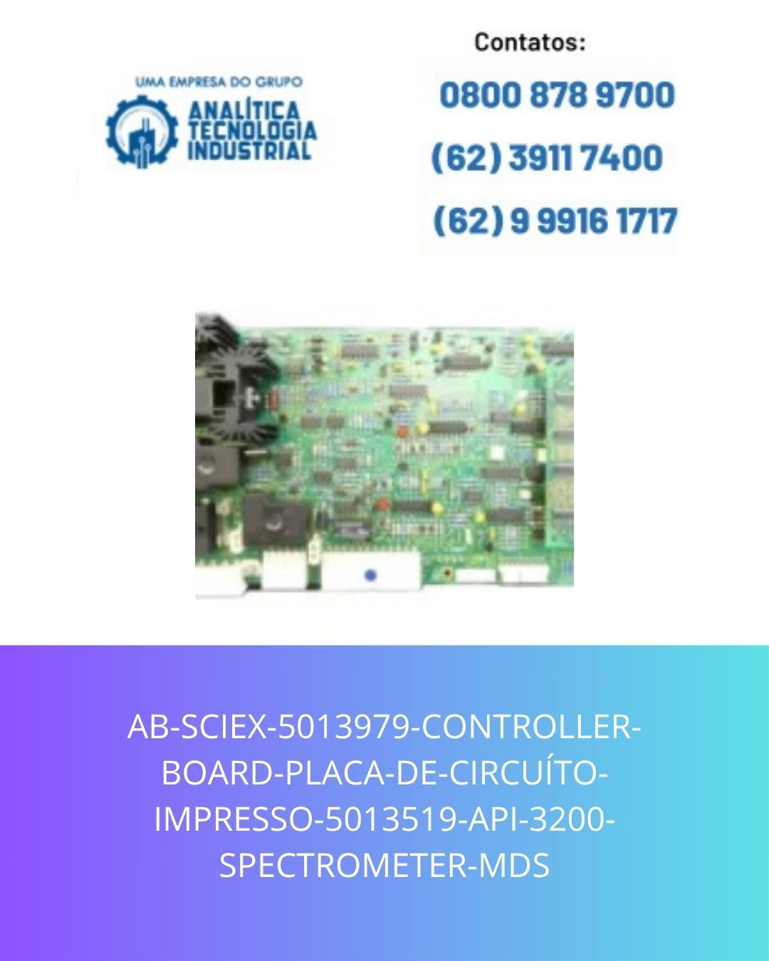 AB-SCIEX-5013979-CONTROLLER-BOARD-PLACA-DE-CIRCUITO-IMPRESSO-5013519-API-3200-SPECTROMETER-MDS