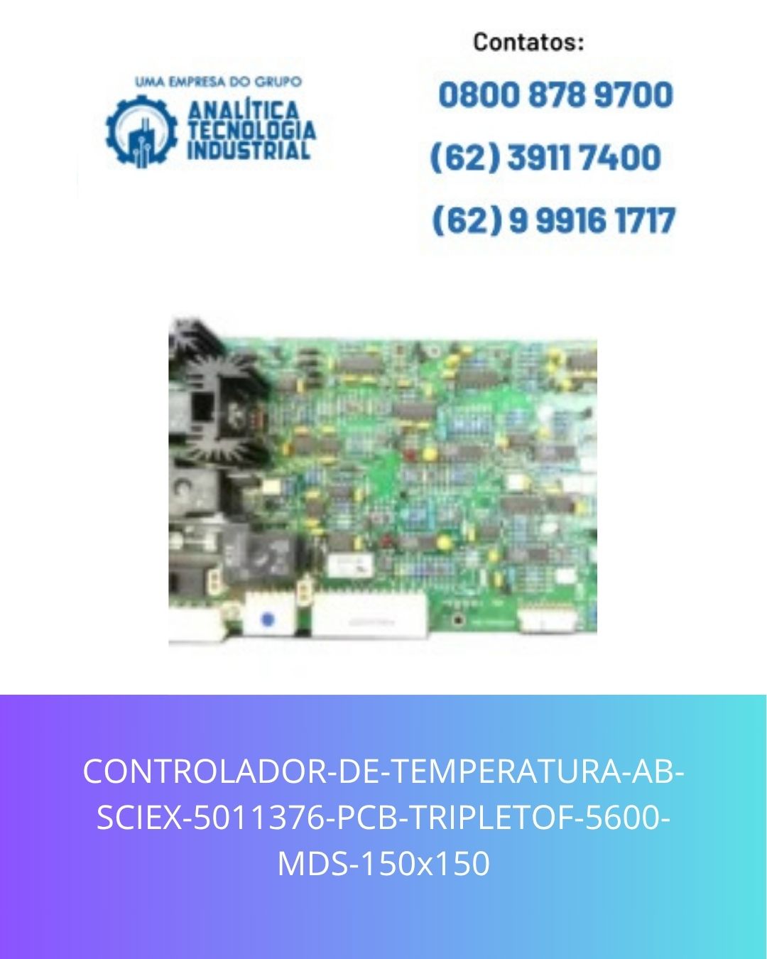 CONTROLADOR-DE-TEMPERATURA-AB-SCIEX-5011376-PCB-TRIPLETOF-5600-MDS-150x150