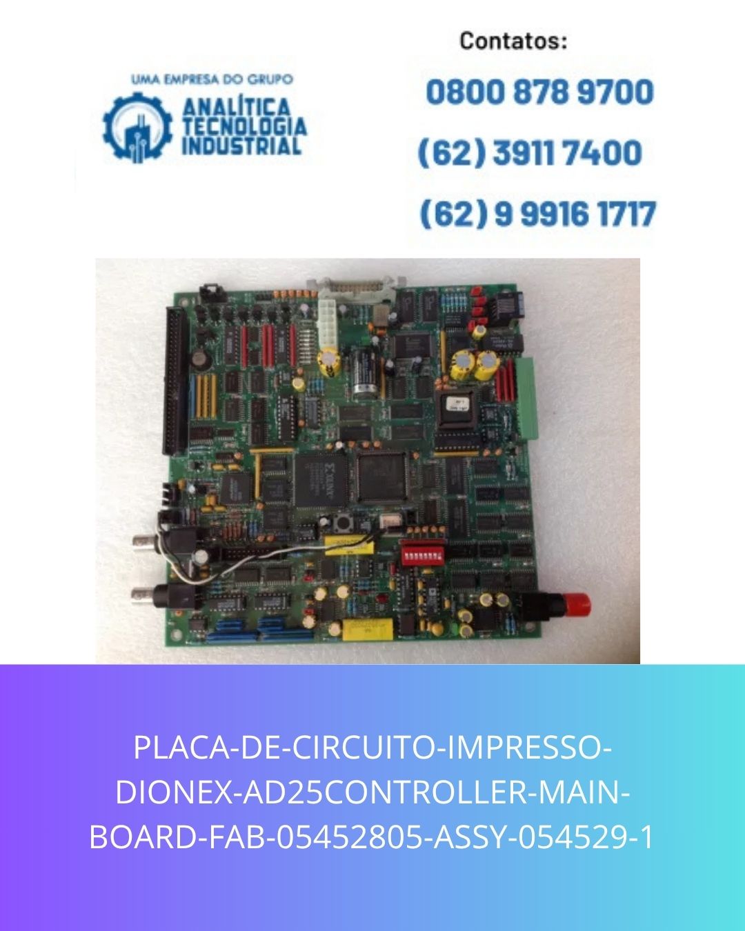 PLACA-DE-CIRCUITO-IMPRESSO-DIONEX-AD25CONTROLLER-MAIN-BOARD-FAB-05452805-ASSY-054529-1